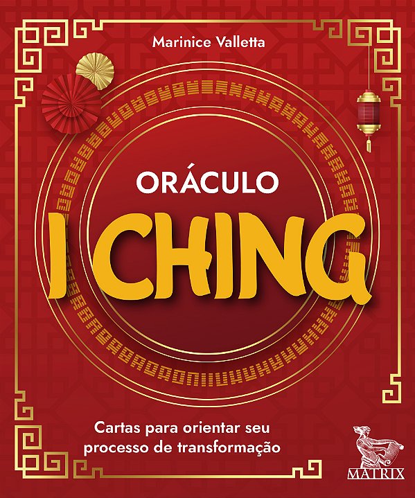 Livro Oráculo I Ching - Cartas Para Orientar Seu Processo De Tr...