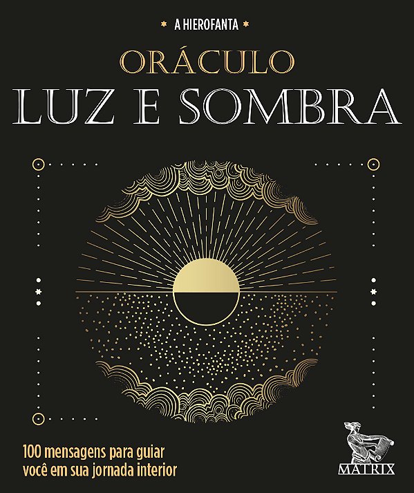 Livro Oráculo Luz E Sombra - 100 Mensagens Para Guiar Você Em S...