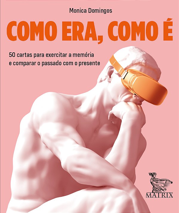 Livro Como Era, Como É: 50 Cartas Para Exercitar A Memória E Co...