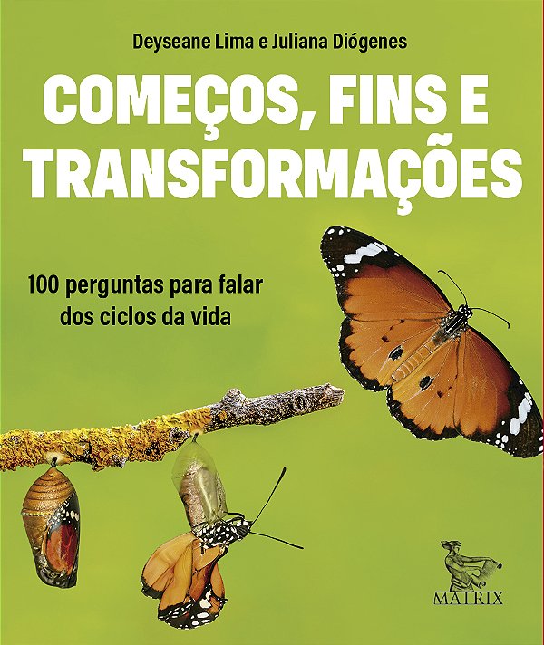 Livro Começos, Fins E Transformações - 100 Perguntas Para Falar...