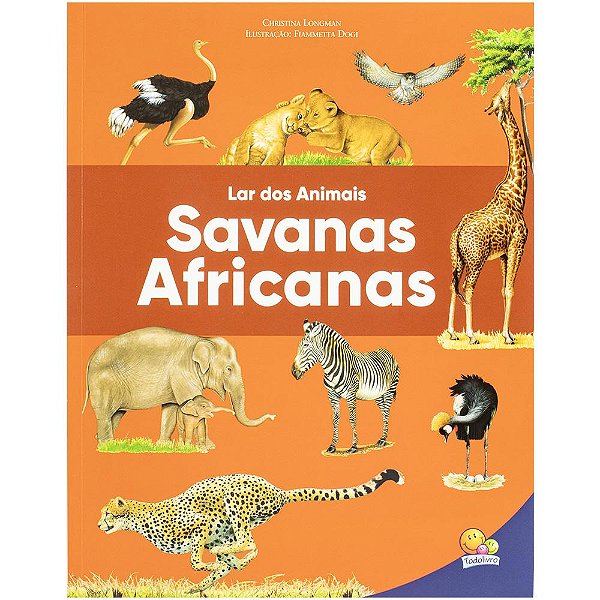 Livro Lar dos Animais: Savanas Africanas