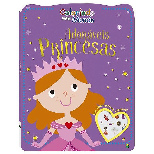 Livro Colorindo Meu Mundo: Adoráveis Princesas