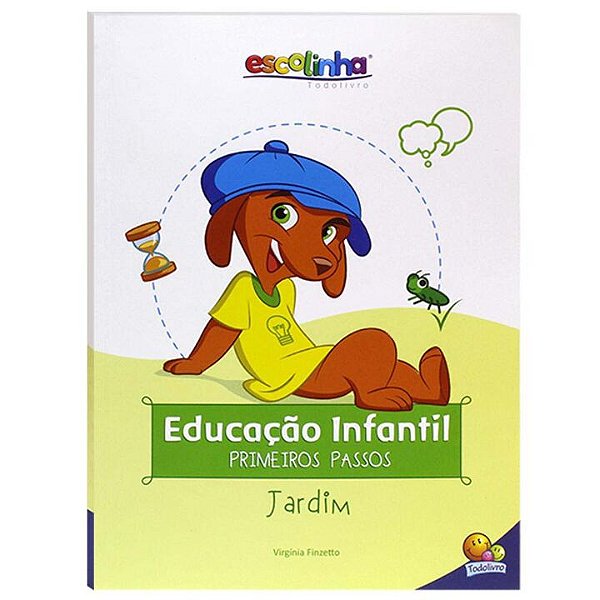 Livro Escolinha Educação Infantil - Primeiros Passos: Jar...