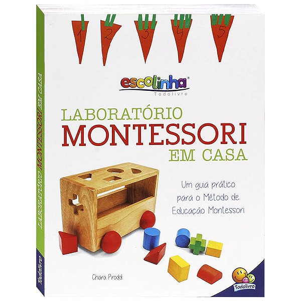 Livro Escolinha Laboratório Montessori - Em Casa