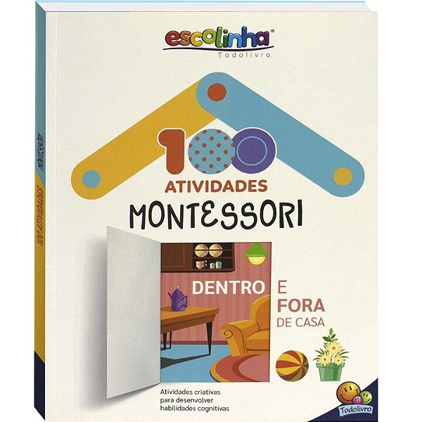 Livro Escolinha 100 Atividades Montessori