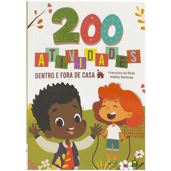 Livro 200 Atividades - Dentro e Fora de casa