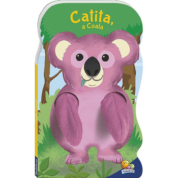 Livro Animais Dedoche IV: Catita, a Coala