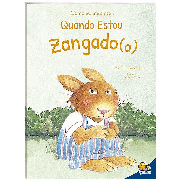 Livro Como eu me sinto (Ed.Luxo): Quando estou zangado
