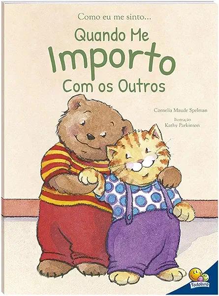 Livro Como eu me sinto (Ed.Luxo): Quando me importo com o...