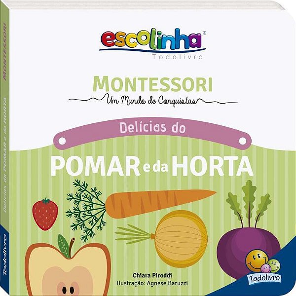 Livro MONTESSORI Meu Primeiro Livro... Pomar e Horta (Esc...