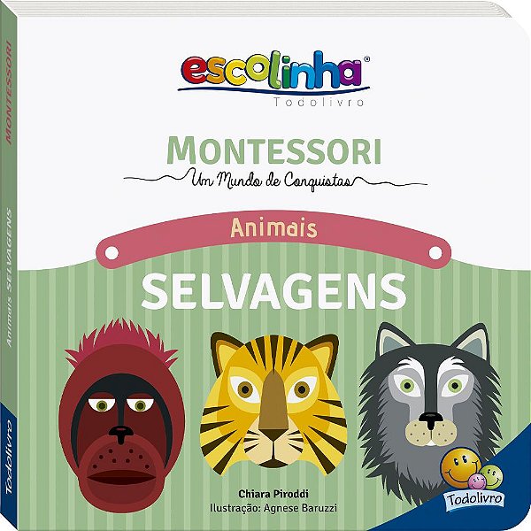Livro MONTESSORI Meu Primeiro Livro... Animais Selvagens ...