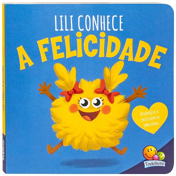 Livro Conhecendo emoções: Lili conhece a felicidade
