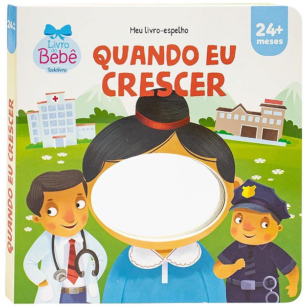 Livro Meu Livro-espelho: Quando eu Crescer