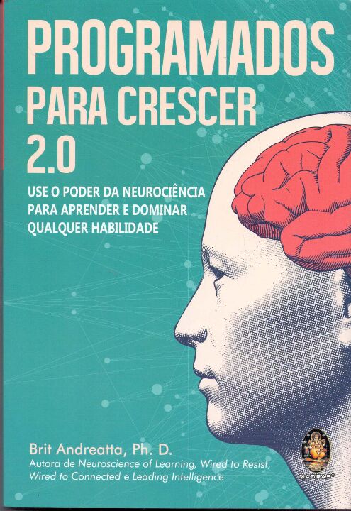 Livro Programados para crescer 2.0: use o poder da neuroc...