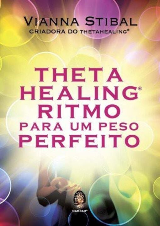 Livro Thetahealing® Ritmo para um peso perfeito