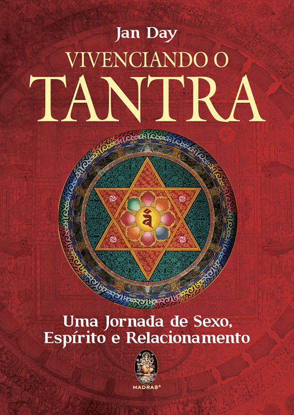 Livro Vivenciando o tantra: uma jornada de sexo, espírito...