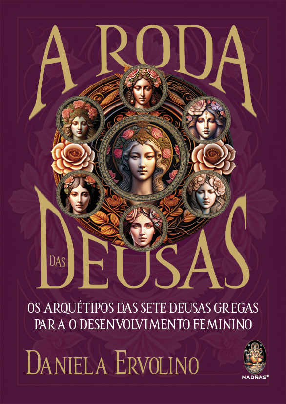 Livro A roda das deusas: os arquétipos das sete deusas gr...