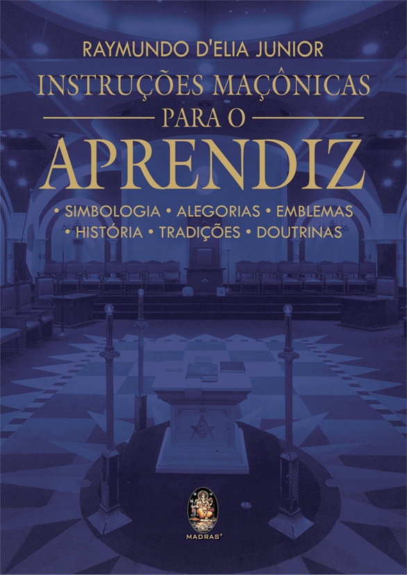 Livro Instruções maçônicas para o aprendiz: Simbologia, a...