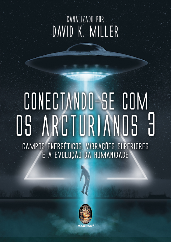 Livro Conectando-se com os Arcturianos 3: Campo energétic...