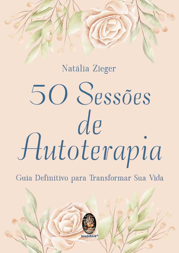 Livro 50 sessões de autoterapia: Guia definitivo para tra...