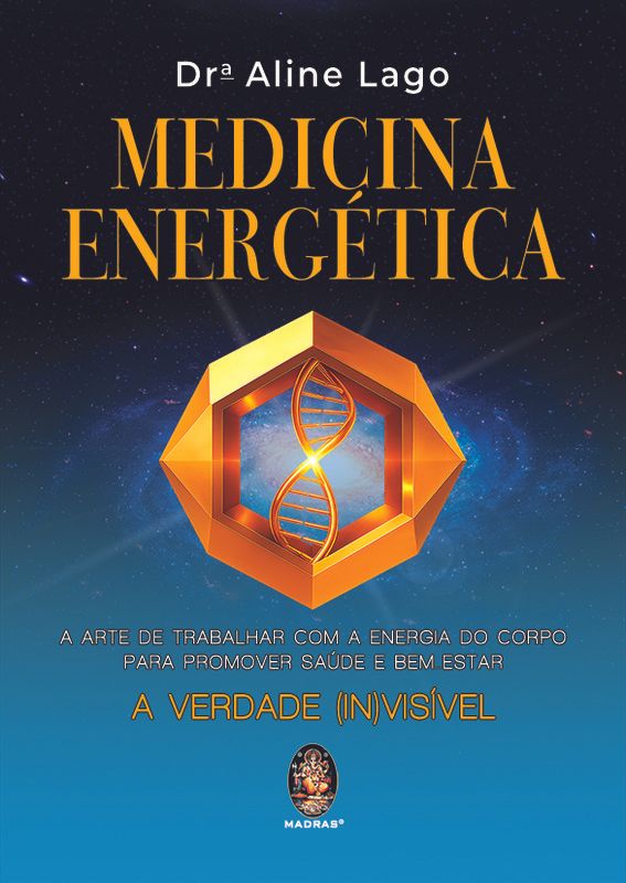 Livro Medicina energética: A arte de trabalhar com a energia do...