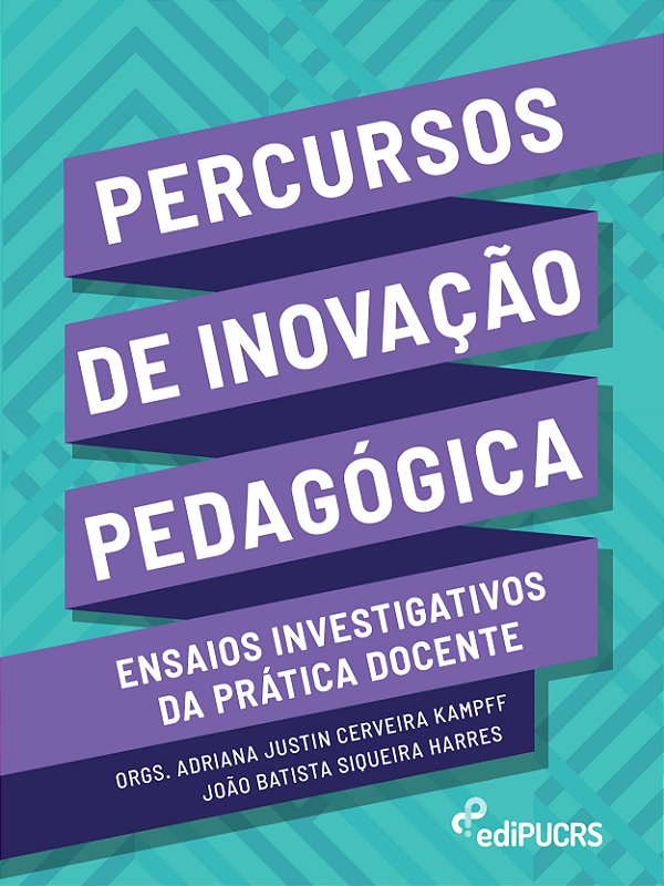 Livro Percursos de inovação pedagógica: ensaios investigativos ...