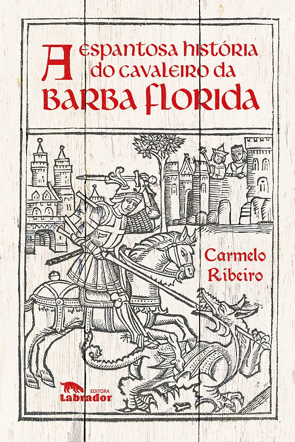 Livro A Espantosa história do cavaleiro da barba florida
