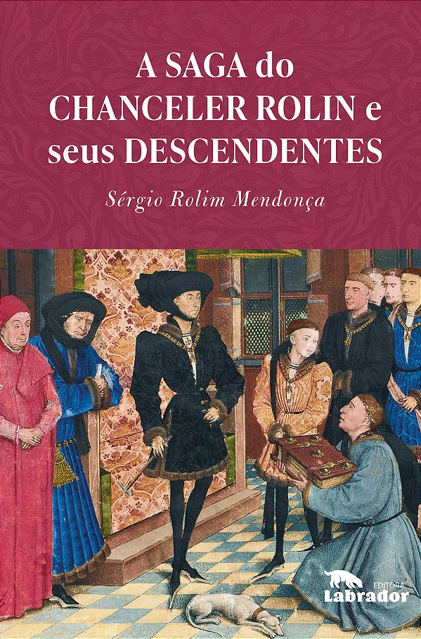 Livro A Saga do chanceler Rolin e seus descendentes