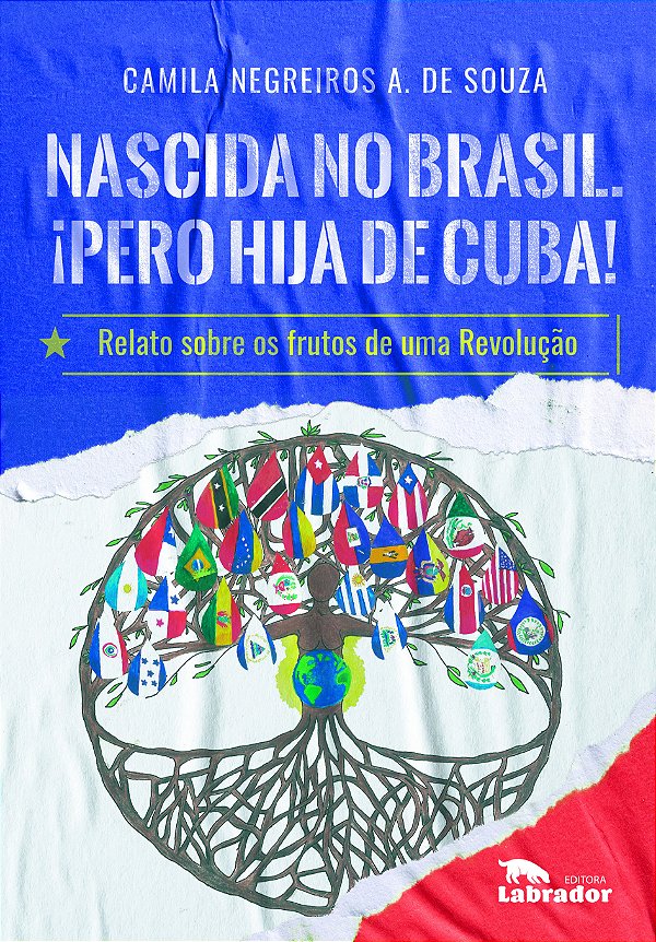 Livro Nascida no Brasil. ¡Pero hija de Cuba!: Relato sobr...