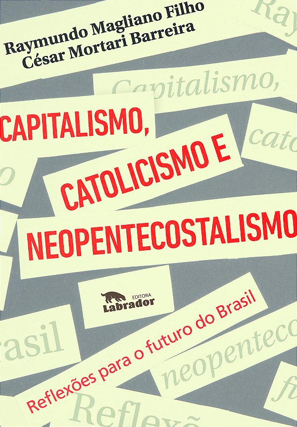 Livro Capitalismo, catolicismo e neopentecostalismo: Refl...