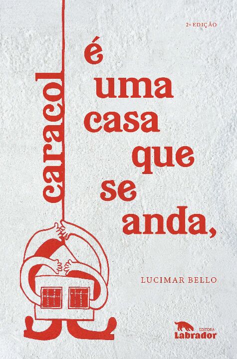 Livro caracol é uma casa que se anda,