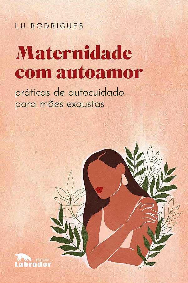 Livro Maternidade Com Autoamor - Práticas De Autocuidado ...