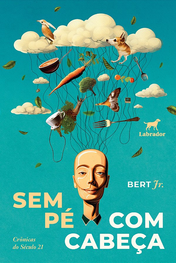 Livro Sem Pé Com Cabeça - Crônicas Do Século 21