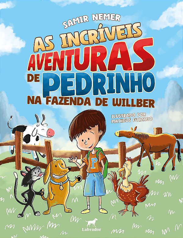 Livro As Incríveis Aventuras De Pedrinho Na Fazenda De Wi...