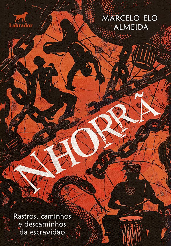 Livro Nhorrã - Rastros, Caminhos E Descaminhos Da Escravi...