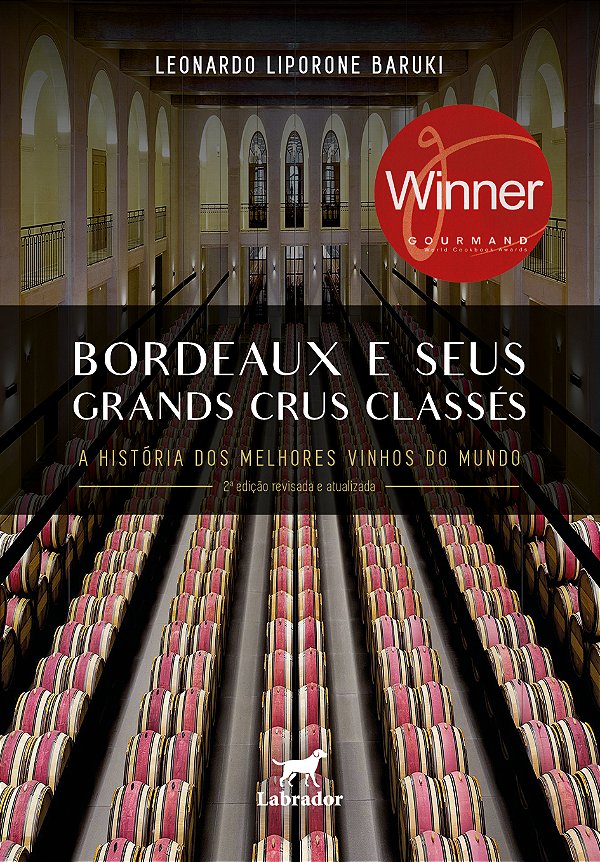 Livro Bordeaux E Seus Grands Crus Classés - A História Do...