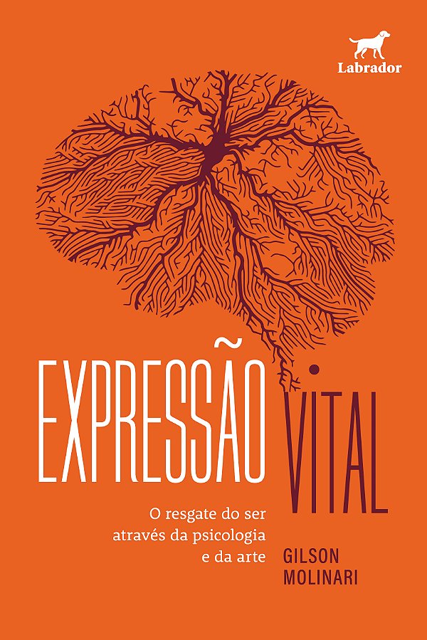 Livro Expressão Vital - O Resgate Do Ser Através Da Psico...