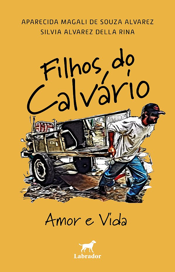 Livro Filhos Do Calvário - Amor E Vida