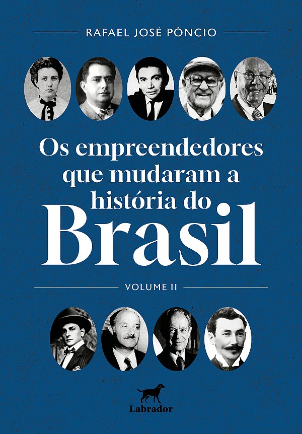 Livro Os Empreendedores Que Mudaram O Brasil - Volume Ii