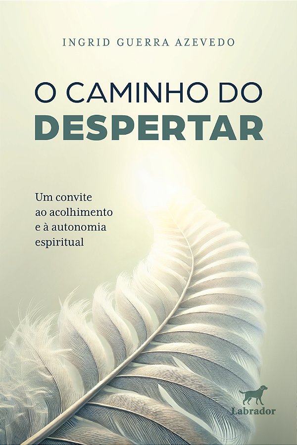 Livro O Caminho Do Despertar - Um Convite Ao Acolhimento ...