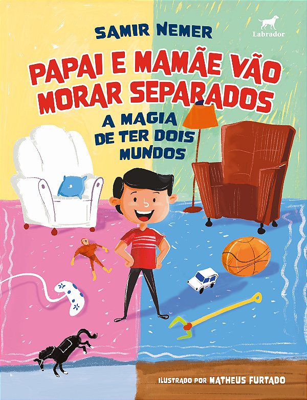 Livro Papai E Mamãe Vão Morar Separados - A Magia De Ter Dois M...