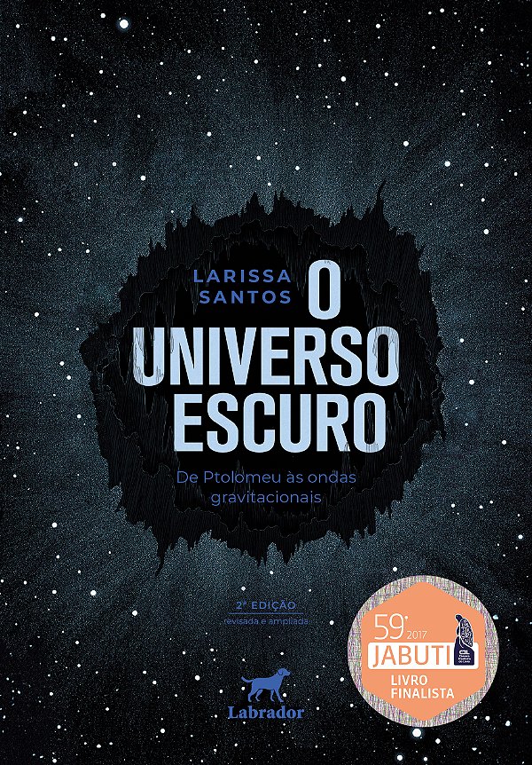 Livro O Universo Escuro: De Ptolomeu Às Ondas Gravitacionais - ...