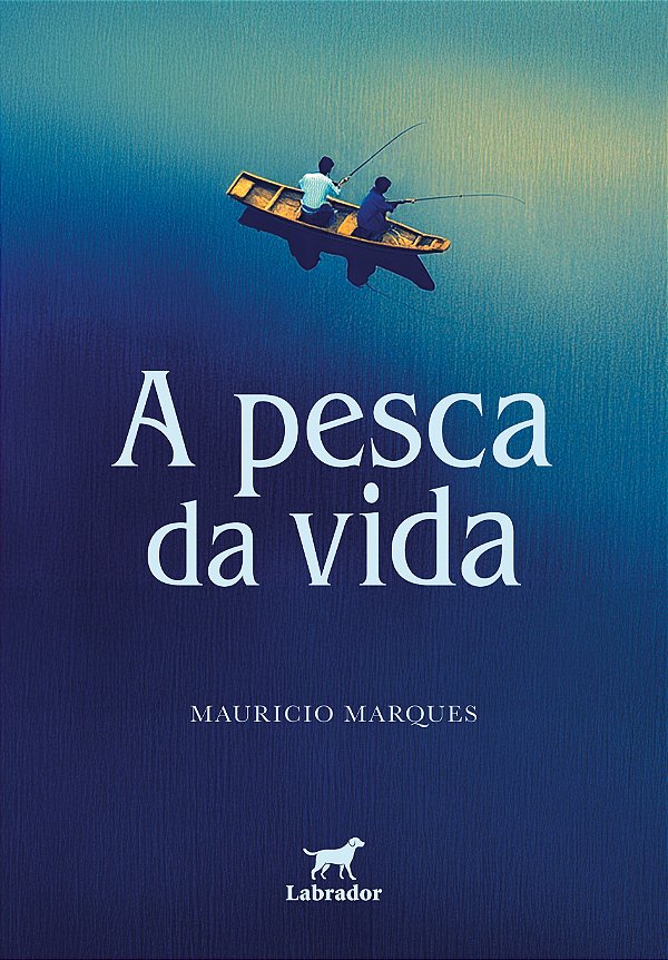 Livro A Pesca Da Vida