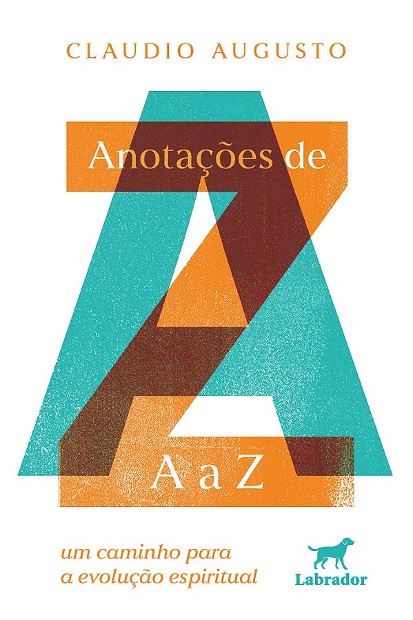 Livro Anotações De A A Z: Um Caminho Para A Evolução Espiritual