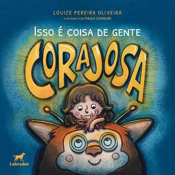 Livro Isso É Coisa De Gente Corajosa