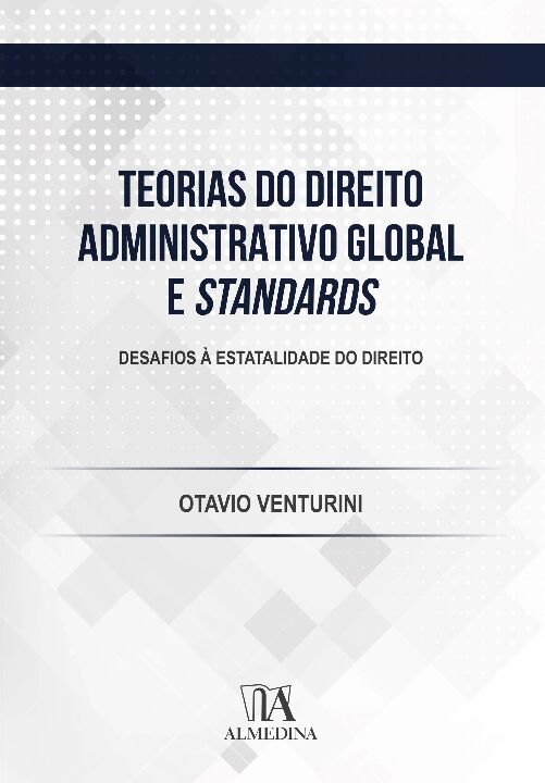 Livro Teorias do direito administrativo global e standard...