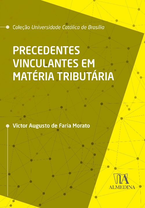Livro Precedentes vinculantes em matéria tributária