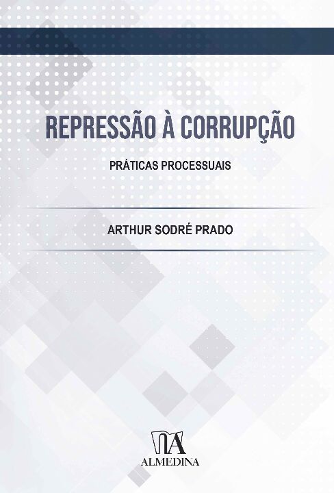 Livro Repressão à corrupção: práticas processuais