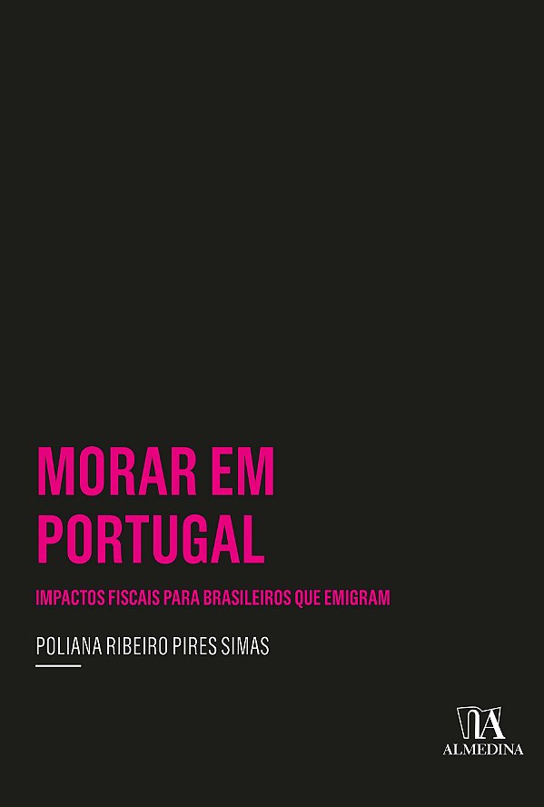 Livro Morar em Portugal: impactos fiscais para brasileiro...
