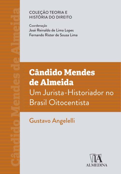 Livro Cândido Mendes de Almeida: um jurista-historiador n...